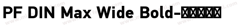 PF DIN Max Wide Bold字体转换